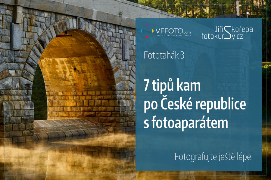 Fototahák 3 – 7 tipů kam po České republice s fotoaparátem