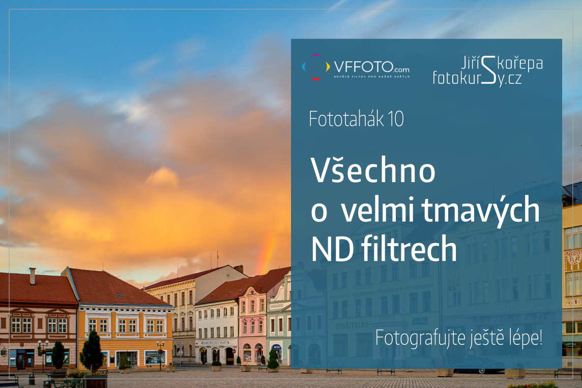 Fototahák 10 Všechno o velmi tmavých ND filtrech